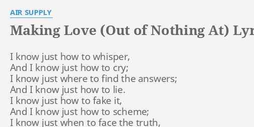Making Love Out OF Nothing At All - Air Supply (Lyrics) 🎵 