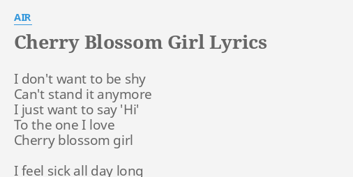 Cherry Blossom Girl Lyrics By Air I Dont Want To