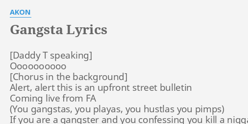 Gangsta Lyrics By Akon Oooooooooo Alert Alert This