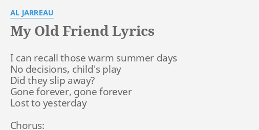 my old friend al jarreau lyrics