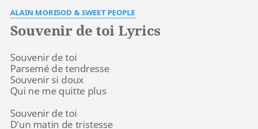 Souvenir De Toi Lyrics By Alain Morisod Sweet People Souvenir De Toi Parseme