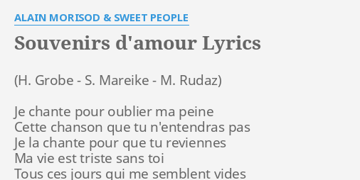 Souvenirs D Amour Lyrics By Alain Morisod Sweet People Je Chante Pour Oublier