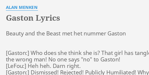 Gaston Lyrics By Alan Menken Beauty And The Beast