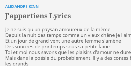 J Appartiens Lyrics By Alexandre Kinn Je Ne Suis Qu Un