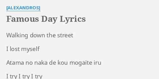 Famous Day Lyrics By Alexandros Walking Down The Street