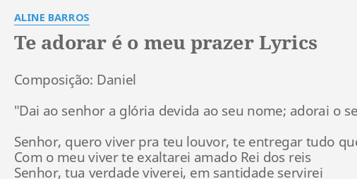 TE ADORAR É O MEU PRAZER LYRICS by ALINE BARROS Composição Daniel