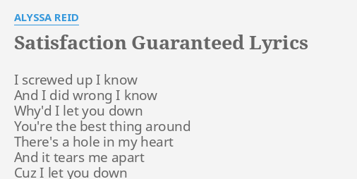 call me if you need someone to talk to satisfaction guaranteed lyrics