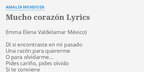 'MUCHO CORAZÓN' LYRICS by AMALIA MENDOZA: Emma Elena Valdelamar México)...