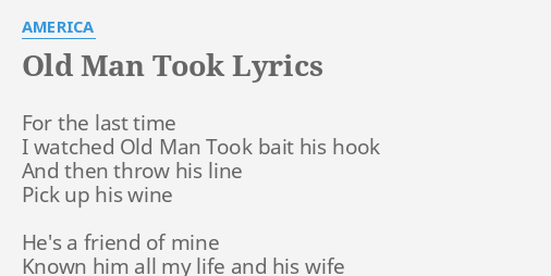 old-man-took-lyrics-by-america-for-the-last-time