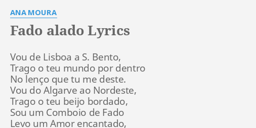 Fado Alado Lyrics By Ana Moura Vou De Lisboa A