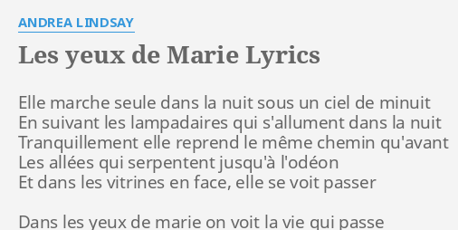 les-yeux-de-marie-lyrics-by-andrea-lindsay-elle-marche-seule-dans