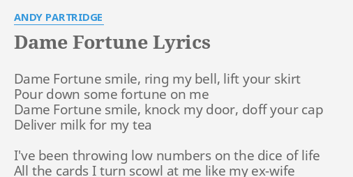 Dame Fortune Lyrics By Andy Partridge Dame Fortune Smile Ring