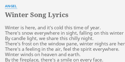 Download Winter Song Lyrics By Angel Winter Is Here And