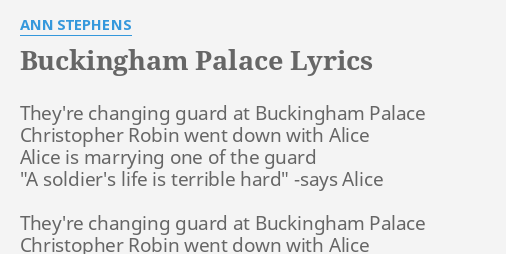 Buckingham Palace Lyrics By Ann Stephens They Re Changing Guard At