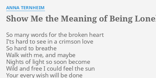 anna ternheim - show me the meaning of being lonely lyrics