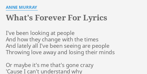 what-s-forever-for-lyrics-by-anne-murray-i-ve-been-looking-at