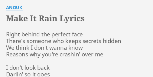 Make It Rain Lyrics By Anouk Right Behind The Perfect