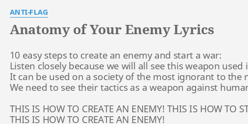 "ANATOMY OF YOUR ENEMY" LYRICS by ANTIFLAG 10 easy steps to...