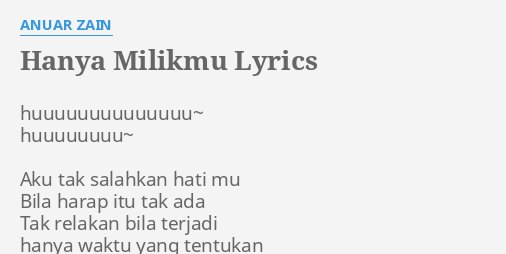 Hanya Milikmu Lyrics By Anuar Zain Huuuuuuuuuuuuuu Huuuuuuuu Aku Tak