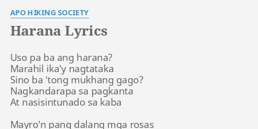 "HARANA" LYRICS by APO HIKING SOCIETY: Uso pa ba ang...