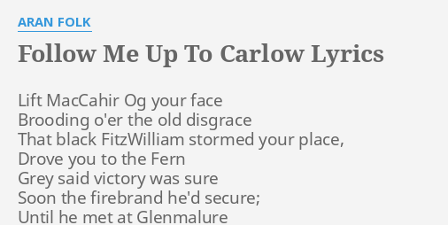 Follow Me Up To Carlow Lyrics By Aran Folk Lift Maccahir Og Your