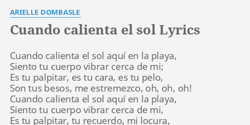 Cuando Calienta El Sol Lyrics By Arielle Dombasle Cuando Calienta El