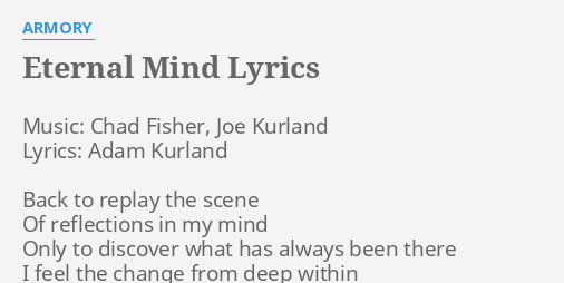 Eternal Mind Lyrics By Armory Music Chad Fisher Joe