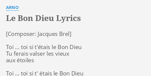 Le Bon Dieu Lyrics By Arno Toi Toi Si