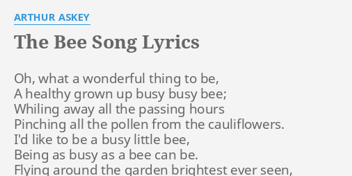 The Bee Song Lyrics By Arthur Askey Oh What A Wonderful