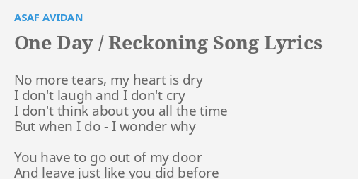 One Day Reckoning Song Lyrics By Asaf Avidan No More Tears My