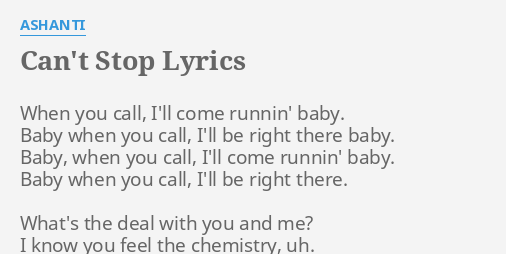 Can T Stop Lyrics By Ashanti When You Call I Ll