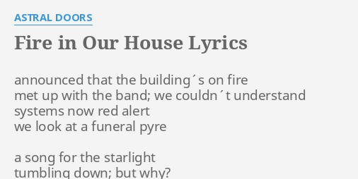 Fire In Our House Lyrics By Astral Doors Announced That The