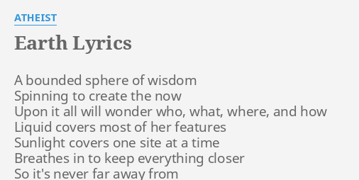 Earth Lyrics By Atheist A Bounded Sphere Of