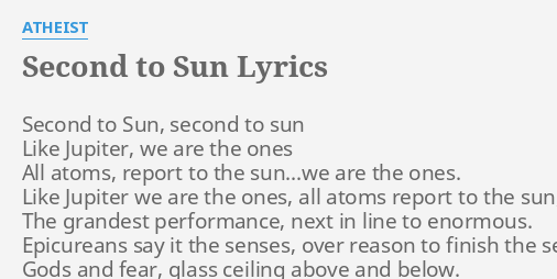 Second To Sun Lyrics By Atheist Second To Sun Second