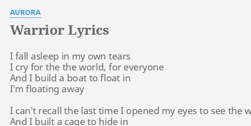 Warrior Lyrics By Aurora I Fall Asleep In