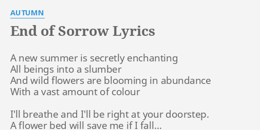 End Of Sorrow Lyrics By Autumn A New Summer Is