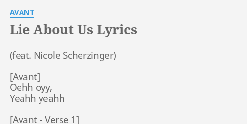 lie about us lyrics by avant oehh oyy yeahh yeahh flashlyrics