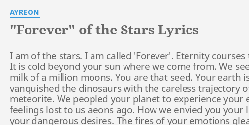 Forever Of The Stars Lyrics By Ayreon I Am Of The