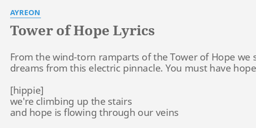 Tower Of Hope Lyrics By Ayreon From The Wind Torn Ramparts