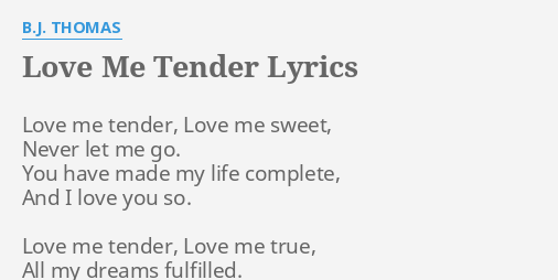 love-me-tender-lyrics-by-b-j-thomas-love-me-tender-love