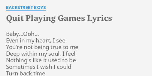 Quit Playing Games Lyrics 