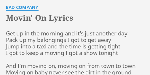 movin-on-lyrics-by-bad-company-get-up-in-the