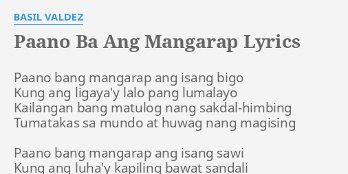 "PAANO BA ANG MANGARAP" LYRICS By BASIL VALDEZ: Paano Bang Mangarap Ang...