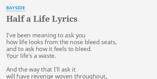 Half A Life Lyrics By Bayside I Ve Been Meaning To