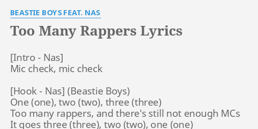 Too Many Rappers Lyrics By Beastie Boys Feat Nas Mic Check Mic Check