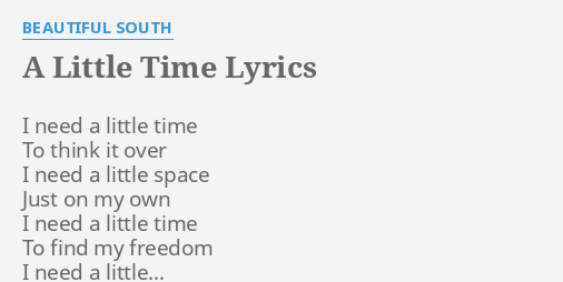 a-little-time-lyrics-by-beautiful-south-i-need-a-little