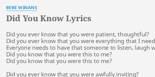 Did You Know Lyrics By Bebe Winans Did You Ever Know did you know lyrics by bebe winans