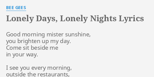 Lonely days clearance lonely nights lyrics