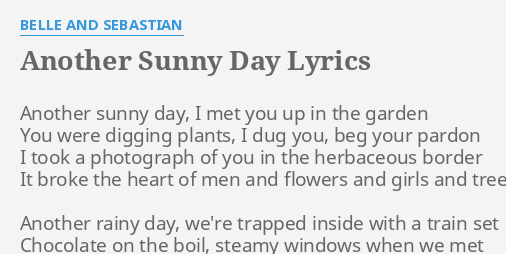 Another Sunny Day Lyrics By Belle And Sebastian Another Sunny Day I