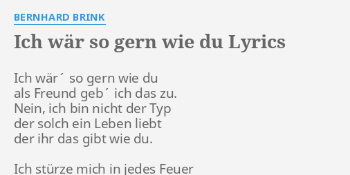 Ich WÄr So Gern Wie Du Lyrics By Bernhard Brink Ich Wär´ So Gern